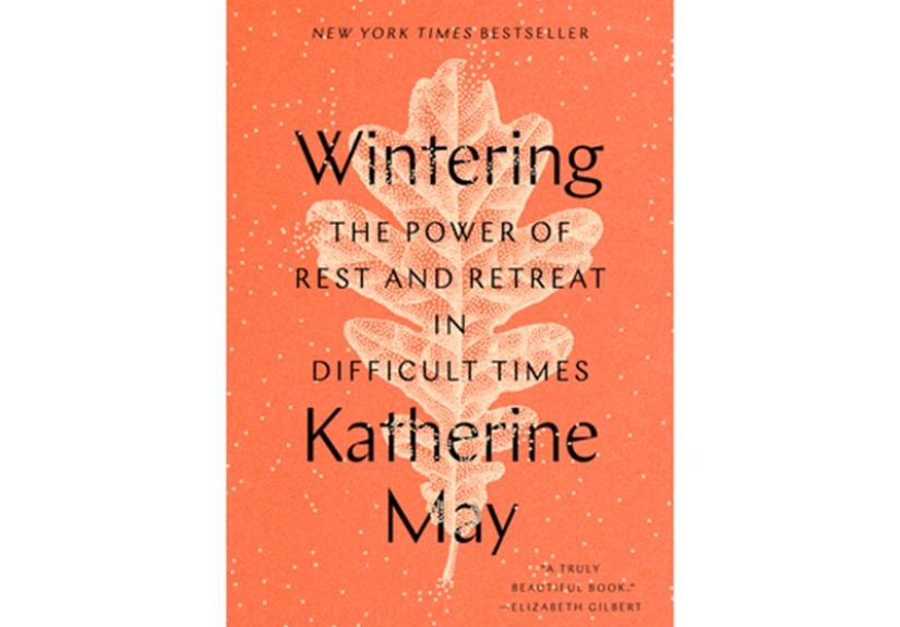 Wintering: The Power of Rest and Retreat in Difficult Times