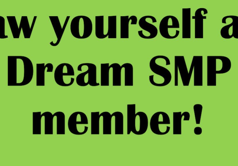 Hey Pandas, Try Draw Yourself As A Dream Smp Member!
