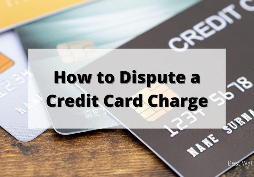 How to Dispute a Credit Card Charge - Best Wallet Hacks