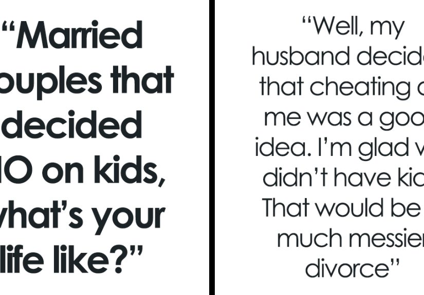30 People Who Don’t Have Kids Share How They Feel About Their Decision