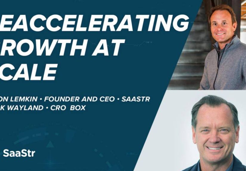 Reaccelerating Growth at Scale with Box’s CRO Mark Wayland (Podcast 514 + Video)