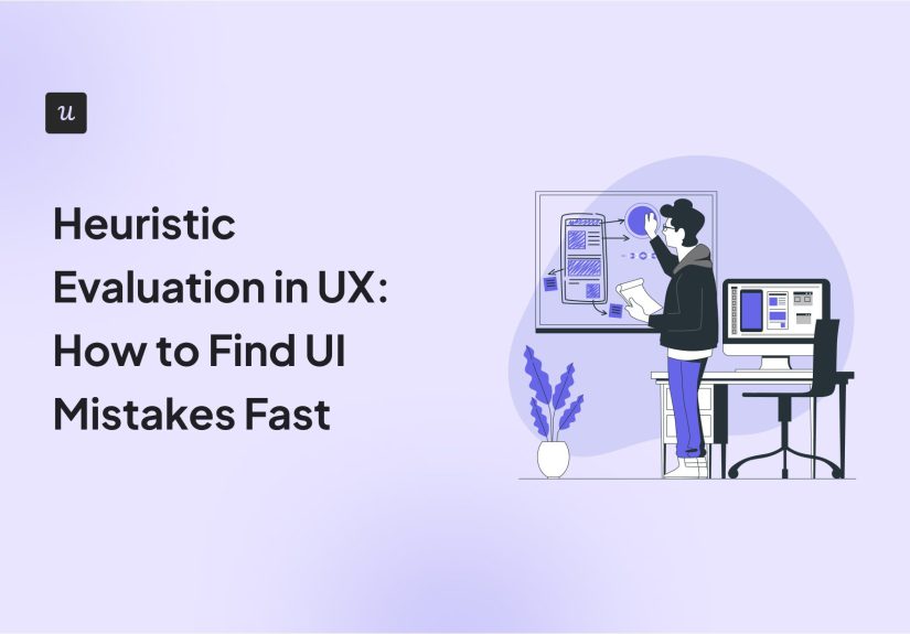 Heuristic Evaluation in UX: How to Find UI Mistakes Fast