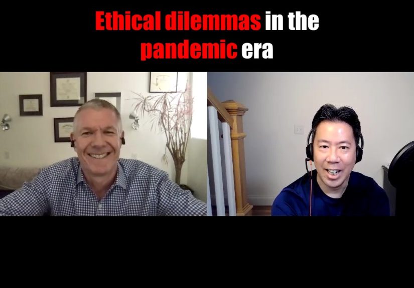 Ethical Dilemmas in the Pandemic Era